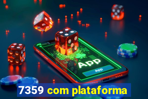 7359 com plataforma